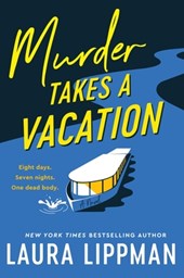 Lippman, L: Murder Takes a Vacation