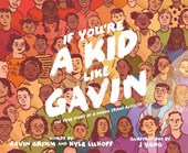 If You're A Kid Like Gavin