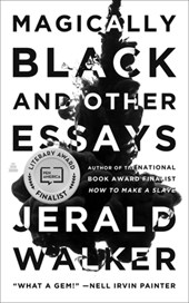 Magically Black and Other Essays