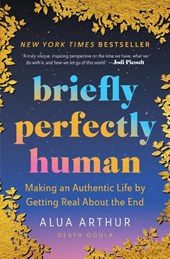 Arthur, A: Briefly Perfectly Human