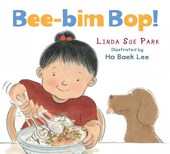 Park, L: Bee-Bim Bop! Board Book