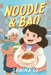 Noodle & Bao: A Graphic Novel