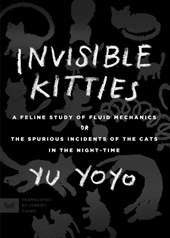 Yoyo, Y: Invisible Kitties