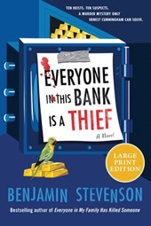 Everyone in This Bank Is a Thief