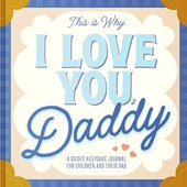 This Is Why I Love You, Daddy