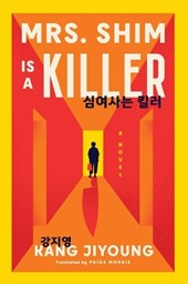 Mrs. Shim Is a Killer