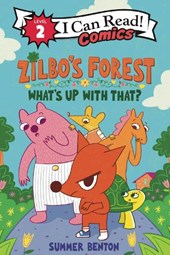 Zilbo’s Forest: What’s Up with That?