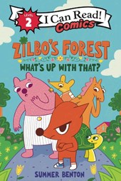 Zilbo’s Forest: What’s Up with That?