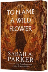 To Flame a Wild Flower