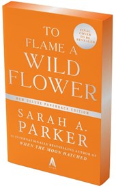 To Flame a Wild Flower