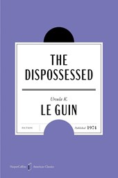 The Dispossessed American Classics Edition