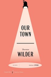 Our Town American Classics Edition