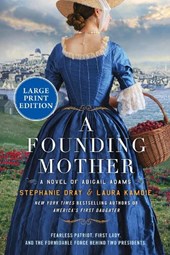A Founding Mother: A Novel of Abigail Adams