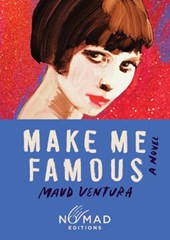Make Me Famous (Nomad Edition)