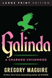 Galinda: A Charmed Childhood