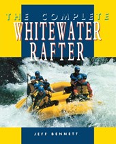 The Complete Whitewater Rafter