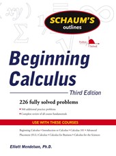 Schaum's Outline of Beginning Calculus, Third Edition
