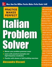 Practice Makes Perfect Italian Problem Solver