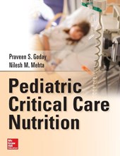 Pediatric Critical Care Nutrition