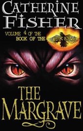 The Margrave: Book Of The Crow 4