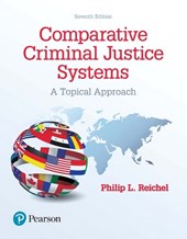 Comparative Criminal Justice Systems: A Topical Approach