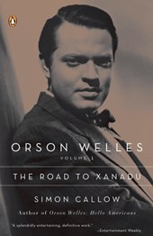 Callow, S: Orson Welles, Volume 1
