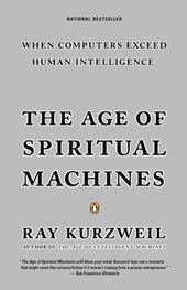 Kurzweil, R: Age of Spiritual Machines