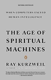 The Age of Spiritual Machines