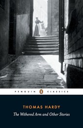 The Withered Arm and Other Stories 1874-1888