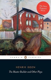 The Master Builder and Other Plays