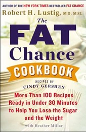 Lustig, R: Fat Chance Cookbook