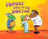 London, J: Froggy Goes to the Doctor