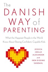 The Danish Way of Parenting