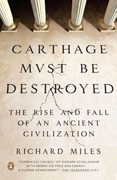 Miles, R: Carthage Must Be Destroyed