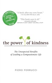 Ferrucci, P: Power of Kindness