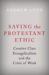 Saving the Protestant Ethic