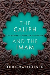 Matthiesen, T: Caliph and the Imam