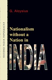Nationalism without a Nation in India