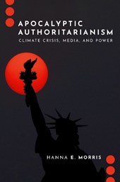 Apocalyptic Authoritarianism