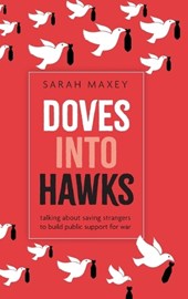 Doves into Hawks