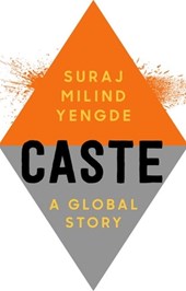 Caste: A Global Story