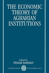 The Economic Theory of Agrarian Institutions