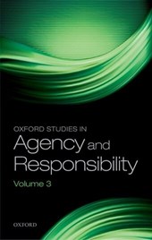 Oxford Studies in Agency and Responsibility