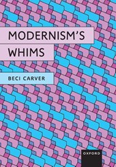 Modernism’s Whims