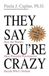 They Say You're Crazy