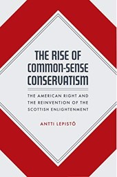 The Rise of Common-Sense Conservatism
