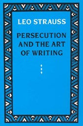 Persecution and the Art of Writing