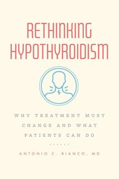 Rethinking Hypothyroidism