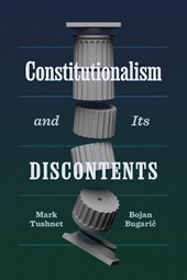 Constitutionalism and Its Discontents