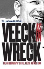 Veeck as in Wreck